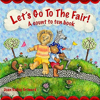 Let's Go To The Fair: A Count To Ten Book-..