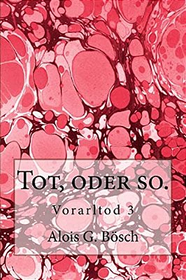 Tot, Oder So.: Vorarltod 3-..