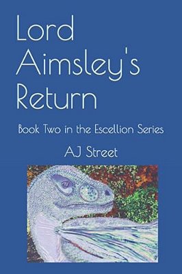 Lord Aimsley's Return: Book Two In The Escellion Series-..