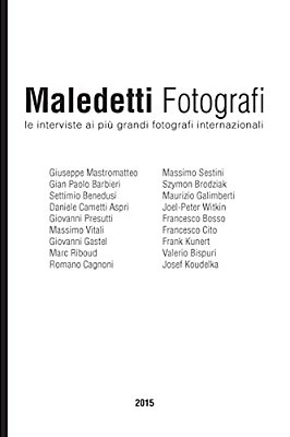 Maledetti Fotografi: Tutte Le Interviste Del 2015-..