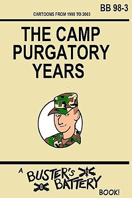 Buster's Battery: The Camp Purgatory Years-..