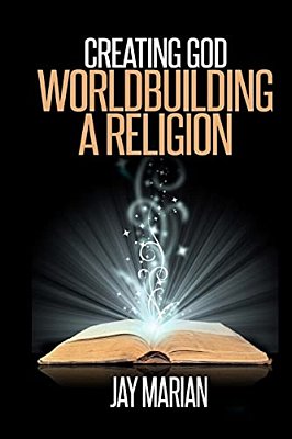 Creating God: Worldbuilding A Religion-..