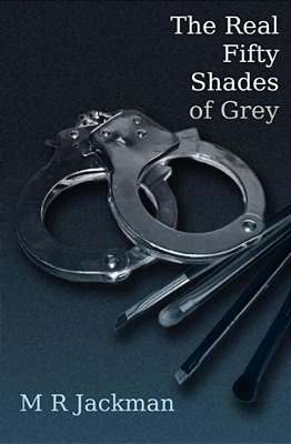 The Real Fifty Shades Of Grey-..
