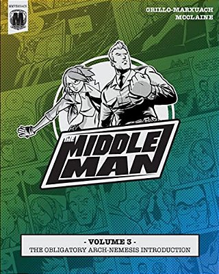 The Middleman - Volume 3 - The Obligatory Arch-Nemesis Introduction-..