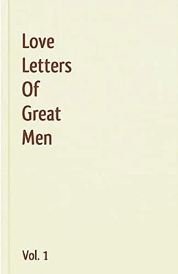 Love Letters Of Great Men - Vol. 1-..