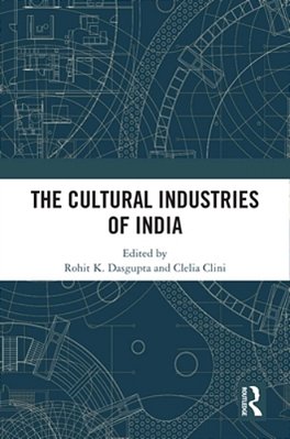 The Cultural Industries Of India-..