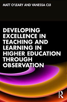 Developing Excellence In Teaching And Learning In Higher Education Through Observation-..