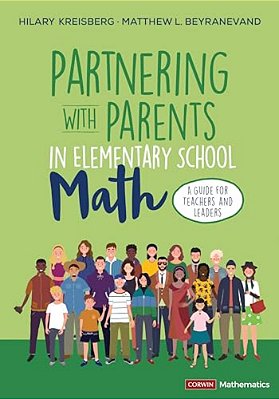 Partnering With Parents In Elementary School Math: A Guide For Teachers And Leaders-..