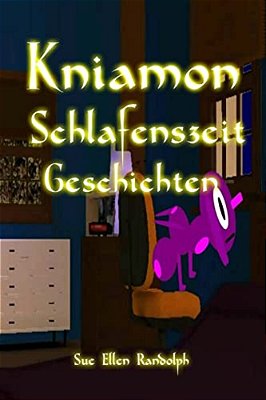 Kniamon Schlafenszeit Geschichten: Kniamon Bedtime Tales German Version-..