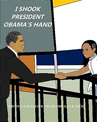 I Shook President Obama's Hand-..