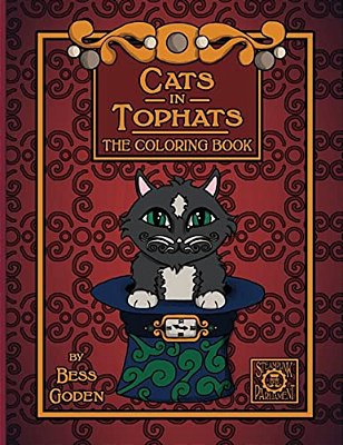 Cats In Tophats: A Steampunk Coloring Book-..