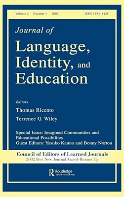 Imagined Communities And Educational Possibilities: A Special Issue Of The Journal Of Language, Identity, And Education-..