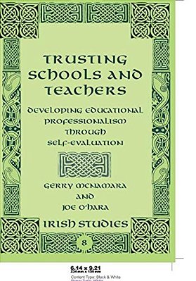Trusting Schools And Teachers: Developing Educational Professionalism Through Self-Evaluation-..