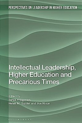 Intellectual Leadership, Higher Education And Precarious Times-..