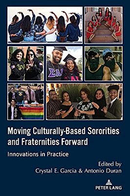 Moving Culturally-Based Sororities And Fraternities Forward: Innovations In Practice-..