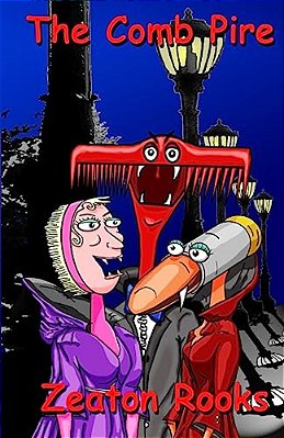 The Comb Pire: Adventures Of The Comb Pire-..