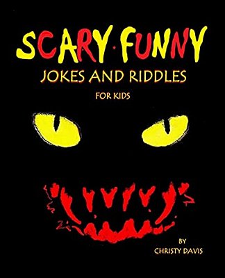 Scary Funny Jokes And Riddles For Kids-..