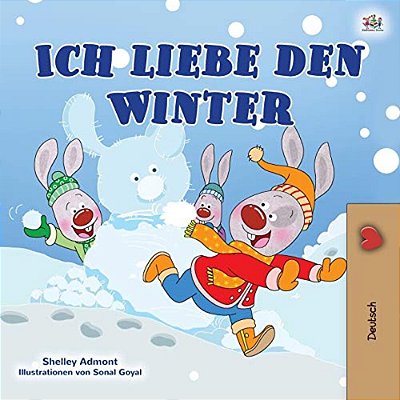 I Love Winter (German Book For Kids)-..