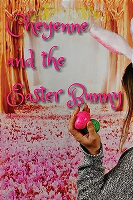 Cheyenne & The Easter Bunny-..