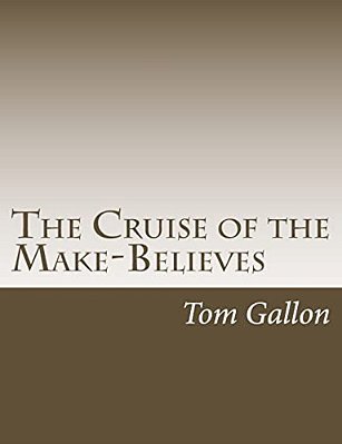 The Cruise Of The Make-Believes-..