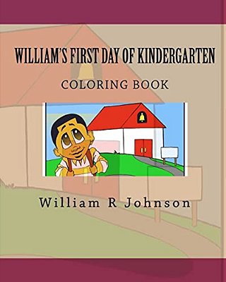 William's First Day Of Kindergarten (Coloring Book): Coloring Book-..