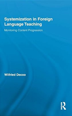 Systemization In Foreign Language Teaching: Monitoring Content Progression-..