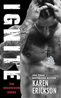 Ignite: A Red-Hot Small-Town Romance-..