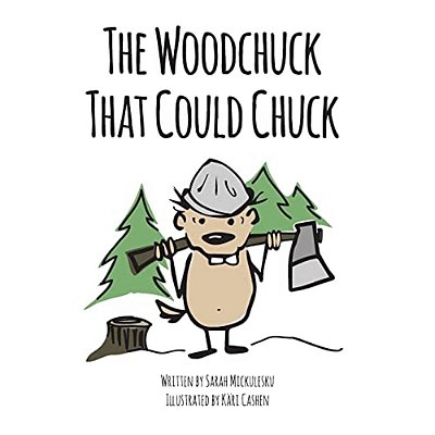 The Woodchuck That Could Chuck-..