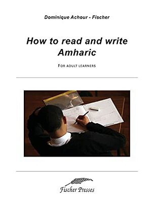 How To Read And Write Amharic: For Adult Learners-..