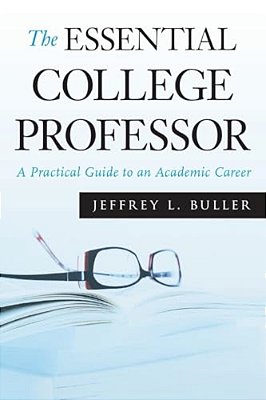 The Essential College Professor-..