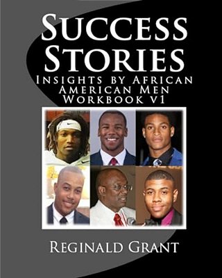 Success Stories Workbook V1: Insights By African American Men Workbook V1-..