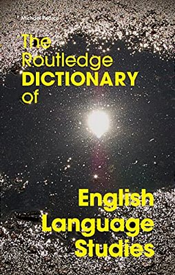 The Routledge Dictionary Of English Language Studies-..