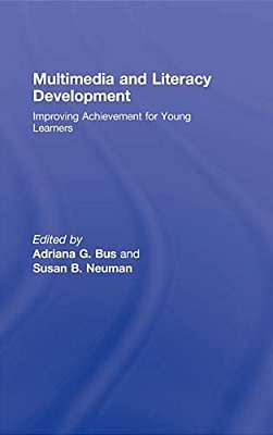 Multimedia And Literacy Development: Improving Achievement For Young Learners-..