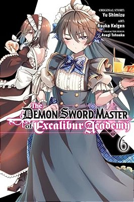 The Demon Sword Master Of Excalibur Academy, Vol. 6 (Manga)-..