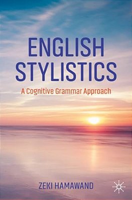 English Stylistics: A Cognitive Grammar Approach-..