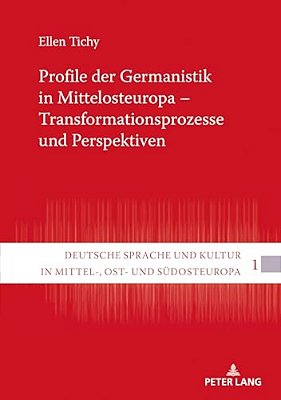 Profile Der Germanistik In Mittelosteuropa - Transformationsprozesse Und Perspektiven-..