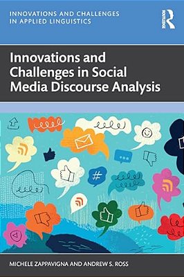 Innovations And Challenges In Social Media Discourse Analysis-..