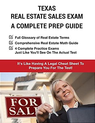 Texas Real Estate Exam A Complete Prep Guide: Principles, Concepts And 4 Practice Tests-..