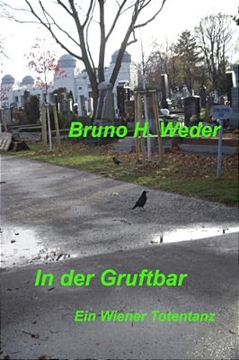 In Der Gruftbar: Ein Wiener Totentanz-..