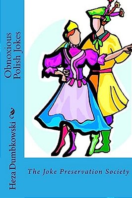 Obnoxious Polish Jokes-..