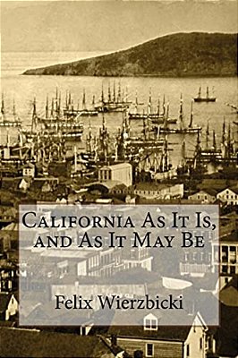 California As It Is, And As It May Be-..