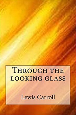 Through The Looking Glass-..