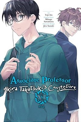 Associate Professor Akira Takatsuki's Conjecture, Vol. 6 (Manga)-..