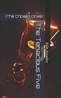 The Tenacious Five: (The Chosen Ones)-..