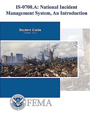 Is-0700a: National Incident Management System, An Introduction: Student Guide-..
