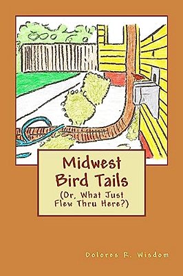 Midwest Bird Tails: (Or, What Just Flew Thru Here?)-..