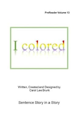 I Colored: Prereader-..