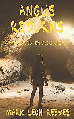 Angus Returns: Amber's Discovery-..