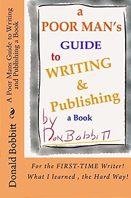 A Poor Mans Guide To Writing And Publishing A Book-..