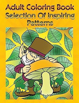 Adult Coloring Book Selection Of Inspiring Patterns: Mandala Coloring Book-..